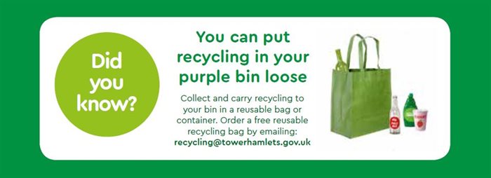 You can put your recycling in your purple bin loose - no need for bags